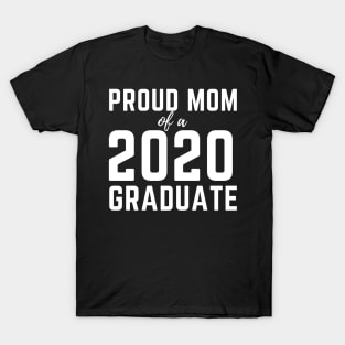 Womens Proud Mom Of A 2020 Graduate  Senior Class Graduation T-Shirt